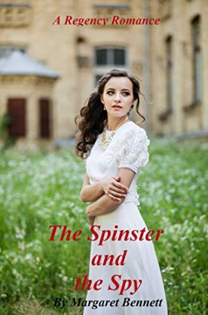 The Spinster and the Spy Book by Margaret Bennet